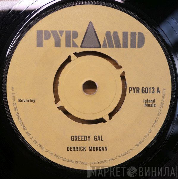 Derrick Morgan, The Soul Brothers - Greedy Gal / Marcus Junior
