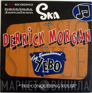 Derrick Morgan & Yebo  - The Conquering Ruler