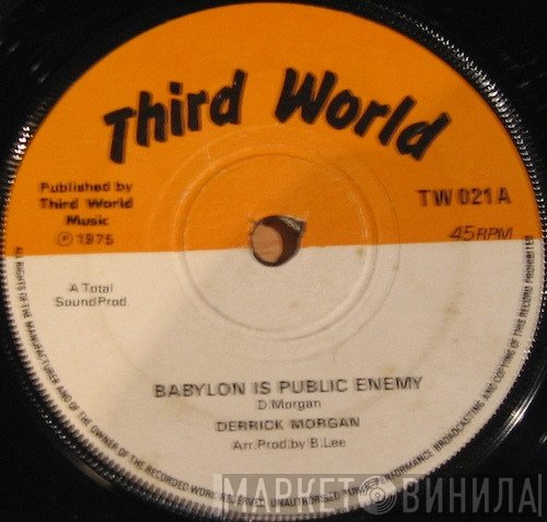 Derrick Morgan - Babylon Is Public Enemy