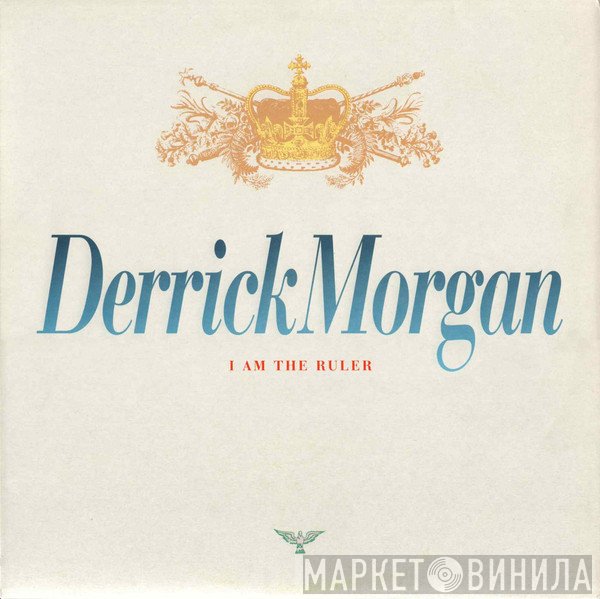 Derrick Morgan  - I Am The Ruler