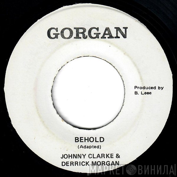 Derrick Morgan, Johnny Clarke, The Aggrovators - Behold