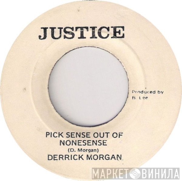 Derrick Morgan - Pick Sense Out Of Nonesense