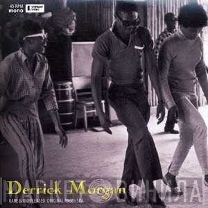 Derrick Morgan - Rare & Unreleased Original 1960's Ska