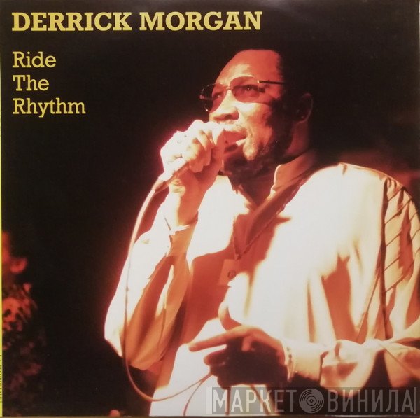 Derrick Morgan  - Ride The Rhythm
