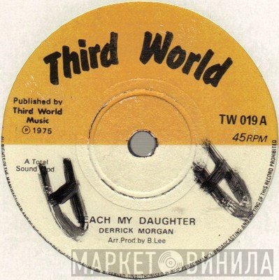 Derrick Morgan - Teach My Daughter