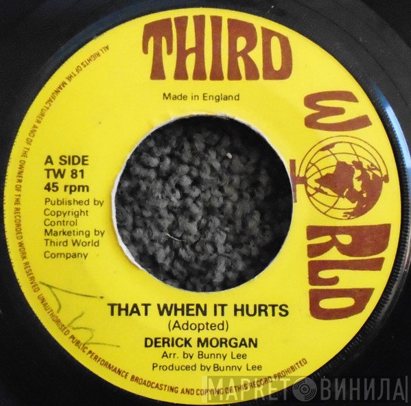 Derrick Morgan - That When It Hurts / A Dream To Remember