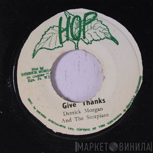 Derrick Morgan, The Scorpions  - Give Thanks