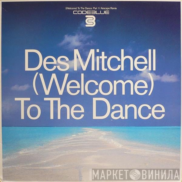 Des Mitchell - (Welcome) To The Dance