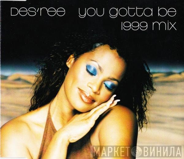 Des'ree - You Gotta Be (1999 Mix)