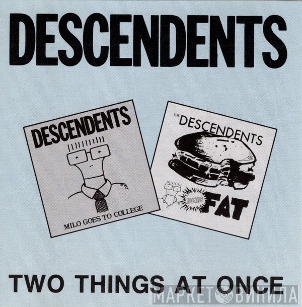 Descendents  - Two Things At Once