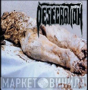 Desecration  - Process Of Decay
