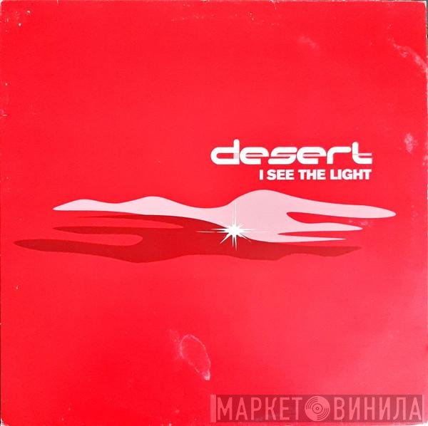 Desert - I See The Light