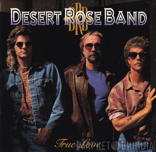 Desert Rose Band - True Love