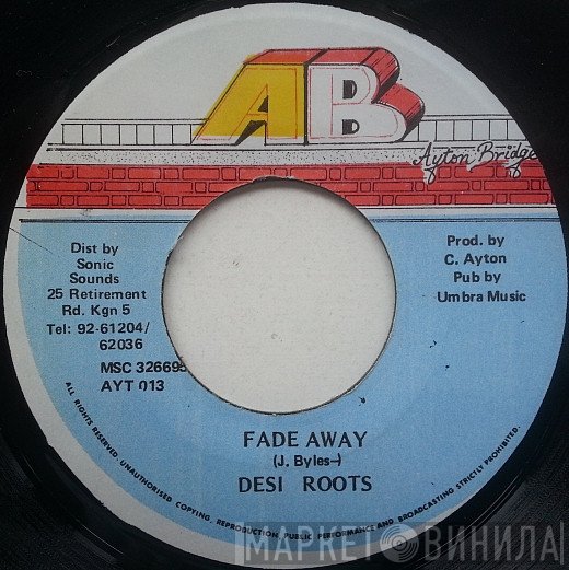 Desi Roots  - Fade Away