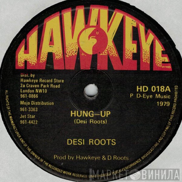 Desi Roots - Hung-Up / Up Town Rebel