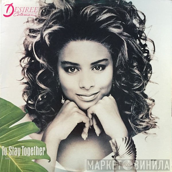 Desiree Coleman - To Stay Together