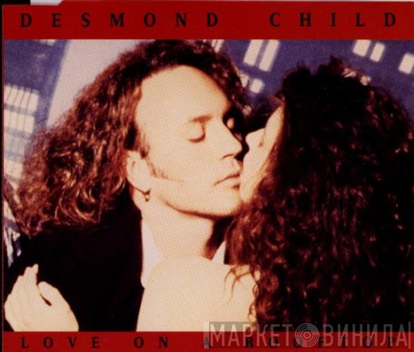 Desmond Child - Love On A Rooftop