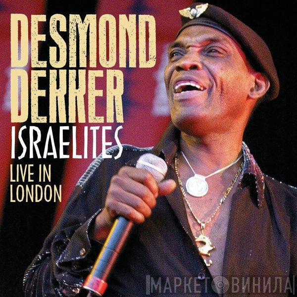 Desmond Dekker - Israelites Live In London