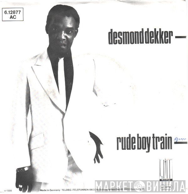 Desmond Dekker  - Rude Boy Train