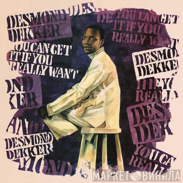 Desmond Dekker - You Can Get It If You Really Want