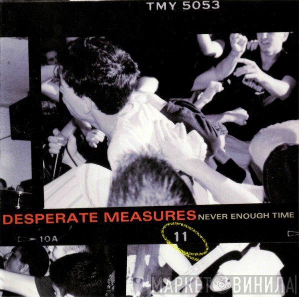 Desperate Measures  - Never Enough Time