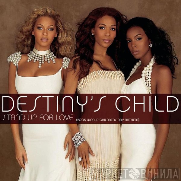 Destiny's Child  - Stand Up For Love (2005 World Children's Anthem)