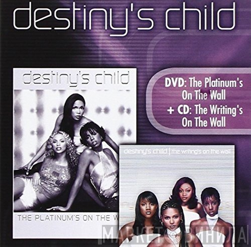 Destiny's Child - The Platinum's On The Wall / The Writing's On The Wall
