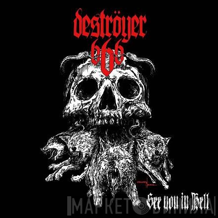 Deströyer 666 - See You In Hell
