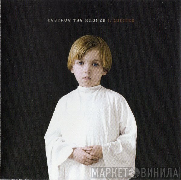 Destroy The Runner - I, Lucifer