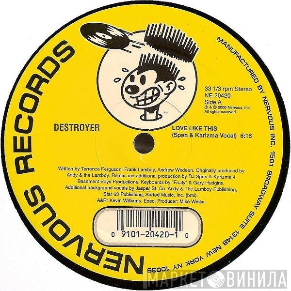 Destroyer  - Love Like This