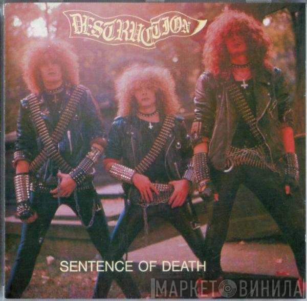 Destruction  - Sentence Of Death / Infernal Overkill