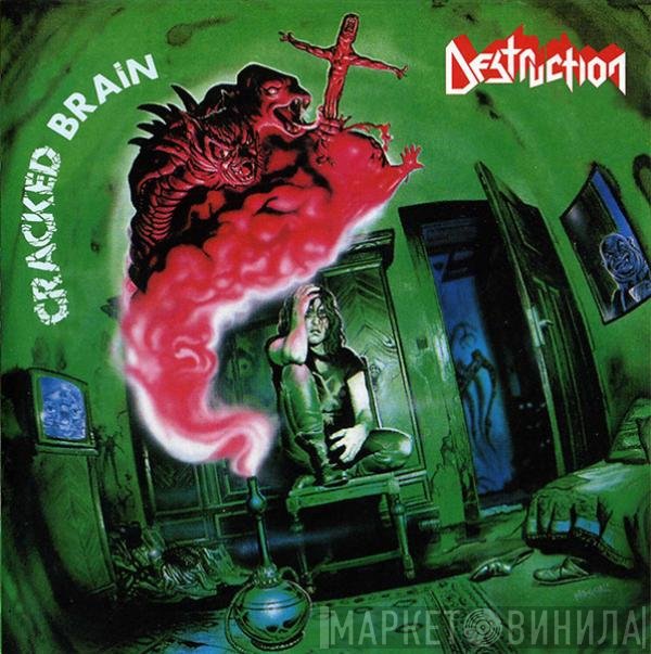 Destruction - Cracked Brain
