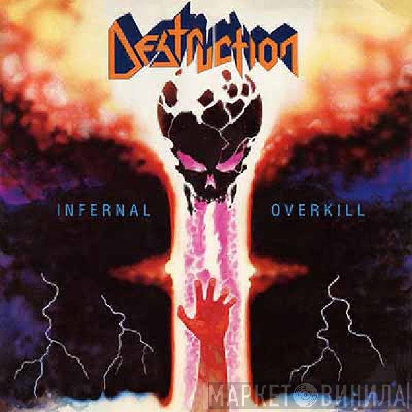 Destruction  - Infernal Overkill
