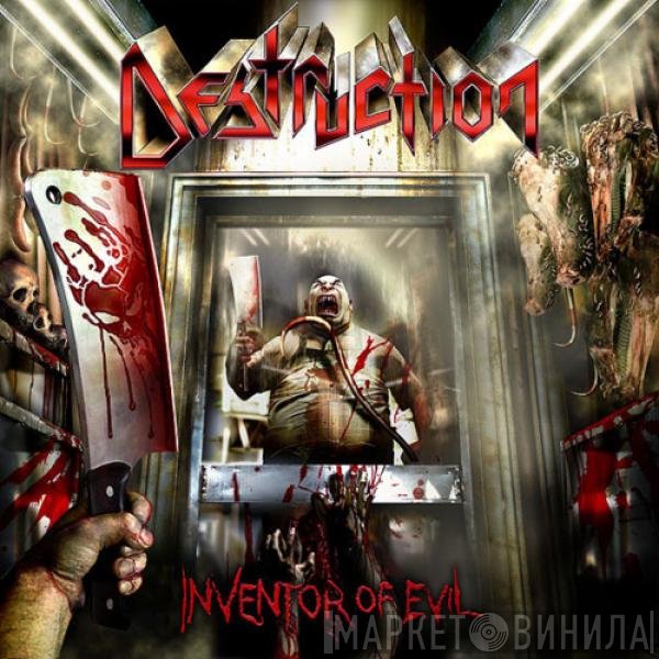 Destruction  - Inventor Of Evil