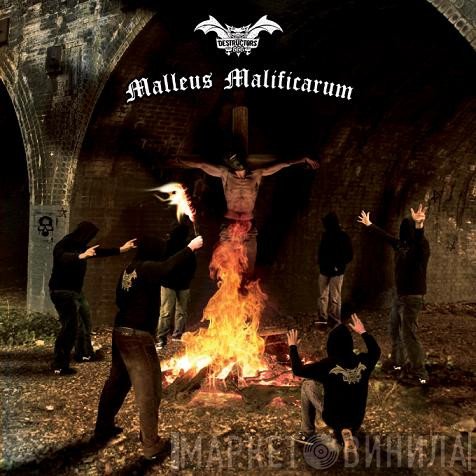 Destructors - Malleus Maleficarum