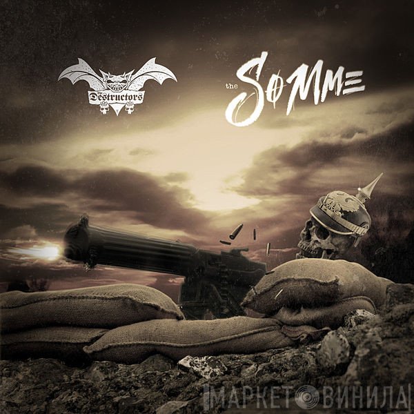 Destructors - The Somme