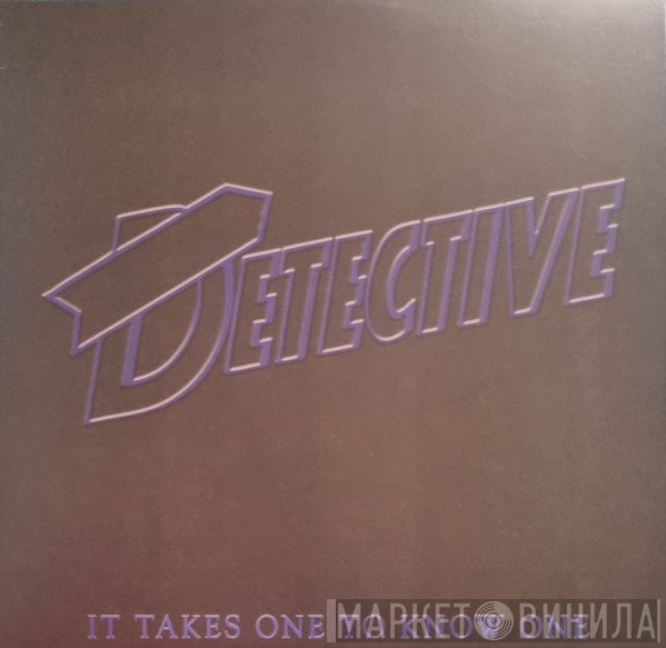 Detective - It Takes One To Know One