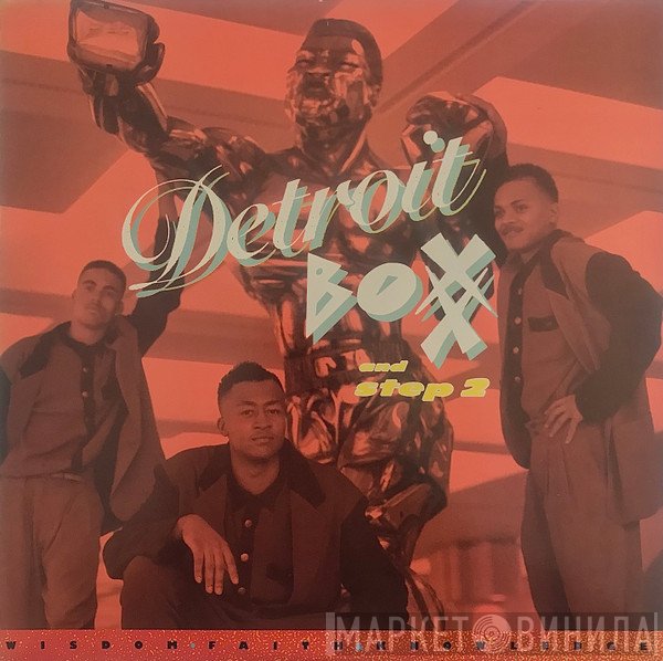 Detroit Boxx & Step 2 - Wisdom, Faith & Knowledge