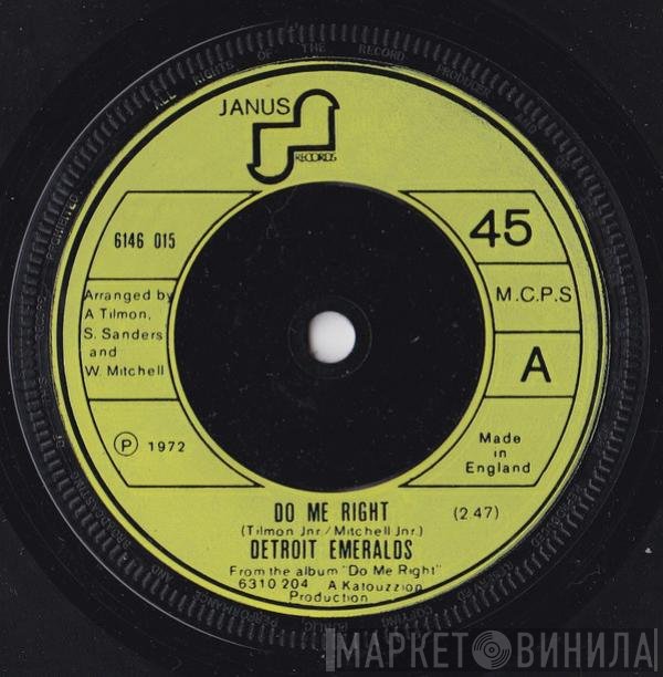 Detroit Emeralds  - Do Me Right