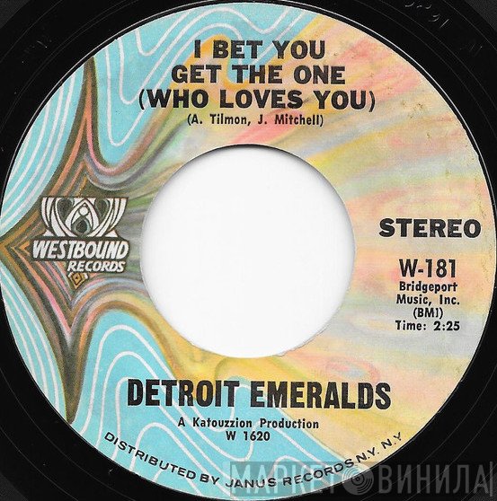 Detroit Emeralds - I Bet You Get The One (Who Loves You) / Wear This Ring (With Love)