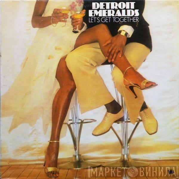 Detroit Emeralds  - Let's Get Together