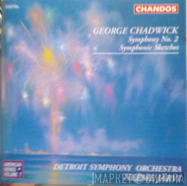 Detroit Symphony Orchestra, Neeme Järvi, George Whitefield Chadwick - Symphony No. 2 / Symphonic Sketches