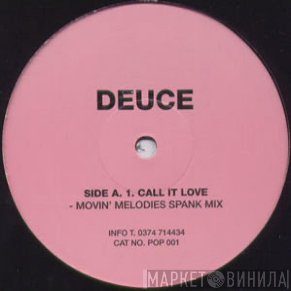 Deuce - Call It Love