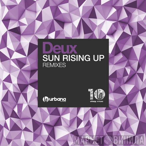 Deux  - Sun Rising Up (Remixes)