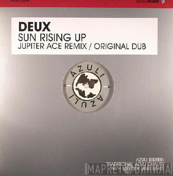 Deux  - Sun Rising Up