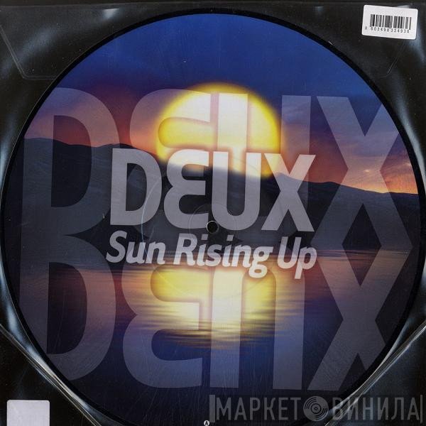 Deux  - Sun Rising Up
