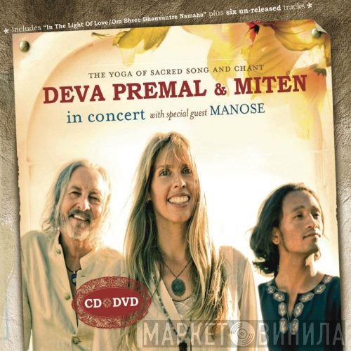 Deva Premal, Miten, Manose - In Concert - The Yoga Of Sacred Song And Chant