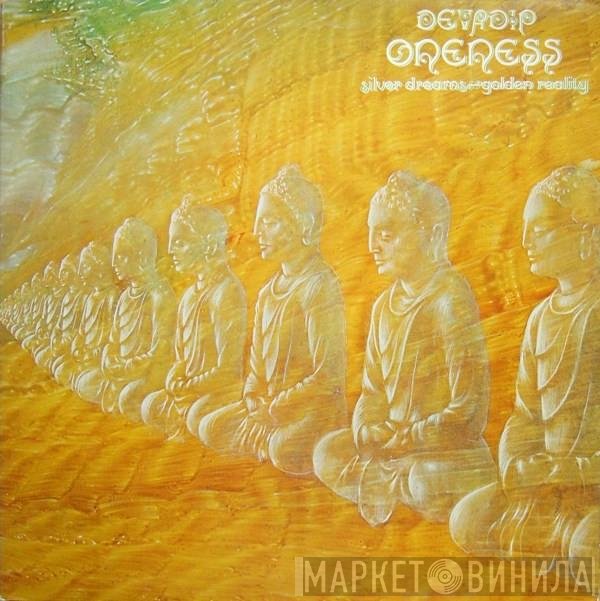 Devadip - Oneness (Silver Dreams~Golden Reality)