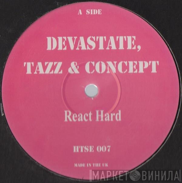 Devastate, Tazz & Concept, Menis , Dair - React Hard / Deep Down Under