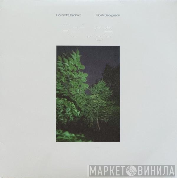 Devendra Banhart, Noah Georgeson  - Refuge